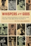 Kniha: Whispers of the Gods (Peter Golenbock). Rowman & Littlefield, 2022 Kniha: Whispers of the Gods (Peter Golenbock). Rowman & Littlefield, 2022