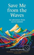 Kniha: Save Me from the Waves (Jessica Hepburn). Aurum, 2024 Kniha: Save Me from the Waves (Jessica Hepburn). Aurum, 2024