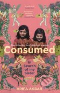 Kniha: Consumed (Arifa Akbar). Sceptre, 2022 Kniha: Consumed (Arifa Akbar). Sceptre, 2022