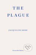 Kniha: The Plague (Jacqueline Rose). Fitzcarraldo Editions, 2023 Kniha: The Plague (Jacqueline Rose). Fitzcarraldo Editions, 2023