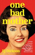 Kniha: One Bad Mother (Ej Dickson). Simon Element, 2026 Kniha: One Bad Mother (Ej Dickson). Simon Element, 2026