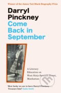 Kniha: Come Back in September (Darryl Pinckney). Riverrun, 2023 Kniha: Come Back in September (Darryl Pinckney). Riverrun, 2023