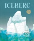 Kniha: Iceberg (Claire Saxby). Murdoch Books, 2022 Kniha: Iceberg (Claire Saxby). Murdoch Books, 2022