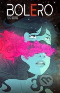 Kniha: Bolero (Wyatt Kennedy). Image Comics, 2022 Kniha: Bolero (Wyatt Kennedy). Image Comics, 2022