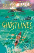 Kniha: Ghostlines (Katya Balen). Bloomsbury, 2024 Kniha: Ghostlines (Katya Balen). Bloomsbury, 2024