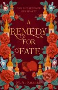Kniha: A Remedy for Fate (M.A. Kuzniar). Hodderscape, 2026 Kniha: A Remedy for Fate (M.A. Kuzniar). Hodderscape, 2026