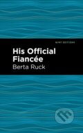 Kniha: His Official Fiancee (Betra Ruck). West Margin Press, 2022 Kniha: His Official Fiancee (Betra Ruck). West Margin Press, 2022