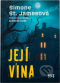 Kniha: Její vina (Simone St. James). XYZ, 2025 Kniha: Její vina (Simone St. James). XYZ, 2025