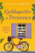 Kniha: Kníhkupectvo v Provence (Gillian Harvey), 2026 Kniha: Kníhkupectvo v Provence (Gillian Harvey), 2026