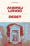 Kniha: Deset (Andrej Longo). Meridione, 2026 Kniha: Deset (Andrej Longo). Meridione, 2026