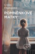 Kniha: Pomněnkové matky (Lenka Chalupová), 2026 Kniha: Pomněnkové matky (Lenka Chalupová), 2026