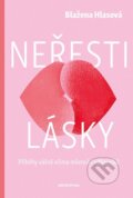 Kniha: Neřesti lásky (Blažena Hlasová). Mladá fronta, 2026 Kniha: Neřesti lásky (Blažena Hlasová). Mladá fronta, 2026