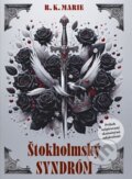 Kniha: Štokholmský syndróm (R.K. Marie), 2026 Kniha: Štokholmský syndróm (R.K. Marie), 2026