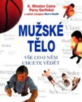 Kniha: Mužské tělo (K. Winston Caine). Pragma, 2007 Kniha: Mužské tělo (K. Winston Caine). Pragma, 2007