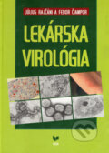Kniha: Lekárska virológia (Július Rajčáni a Fedor Čiampor), 2007 Kniha: Lekárska virológia (Július Rajčáni a Fedor Čiampor), 2007