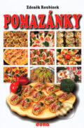 Kniha: Pomazánky (Zdeněk Roubínek). Dona, 2007 Kniha: Pomazánky (Zdeněk Roubínek). Dona, 2007