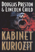 Kniha: Kabinet kuriozit (Douglas Preston a Lincoln Child). BB/art, 2007 Kniha: Kabinet kuriozit (Douglas Preston a Lincoln Child). BB/art, 2007