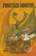 Kniha: Dlouhý den Valhaly - Meče a prsten (František Novotný). Triton, 2007 Kniha: Dlouhý den Valhaly - Meče a prsten (František Novotný). Triton, 2007