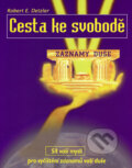 Kniha: Cesta ke svobodě (Robert E. Detzler), 2005 Kniha: Cesta ke svobodě (Robert E. Detzler), 2005