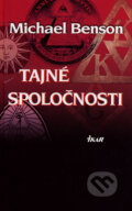 Kniha: Tajné spoločnosti (Michael Benson), 2007 Kniha: Tajné spoločnosti (Michael Benson), 2007