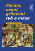 Kniha: Pečení, uzení, grilování ryb a masa (Jürgen Lorenz a Petra Lorenzová). Ottovo nakladatelství, 2007 Kniha: Pečení, uzení, grilování ryb a masa (Jürgen Lorenz a Petra Lorenzová). Ottovo nakladatelství, 2007