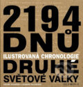 Kniha: 2194 dnů Druhé světové války (Alfredo Pallavisin a Cesare Salmaggi). Olympia, 2007 Kniha: 2194 dnů Druhé světové války (Alfredo Pallavisin a Cesare Salmaggi). Olympia, 2007
