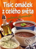 Kniha: Tisíc omáček z celého světa (Naumann & Göbel). Naumann & Göbel, 2007 Kniha: Tisíc omáček z celého světa (Naumann & Göbel). Naumann & Göbel, 2007