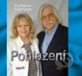 Kniha: Pohlazení (Eva Pilarová a Josef Fousek). Pragoline, 2007 Kniha: Pohlazení (Eva Pilarová a Josef Fousek). Pragoline, 2007