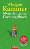 Kniha: Mein deutsches Dschungelbuch (Wladimir Kaminer). Goldmann Verlag, 2005 Kniha: Mein deutsches Dschungelbuch (Wladimir Kaminer). Goldmann Verlag, 2005
