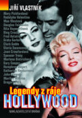 Kniha: Legendy z ráje Hollywood (Jiří Vlastník), 2007 Kniha: Legendy z ráje Hollywood (Jiří Vlastník), 2007