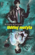 Kniha: Udělej motýla (Renata Kalenská). Motto, 2007 Kniha: Udělej motýla (Renata Kalenská). Motto, 2007