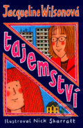 Kniha: Tajemství (Jacqueline Wilson). BB/art, 2007 Kniha: Tajemství (Jacqueline Wilson). BB/art, 2007