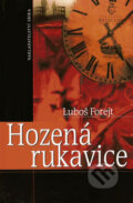Kniha: Hozená rukavice (Luboš Forejt). Nakladatelství Erika, 2006 Kniha: Hozená rukavice (Luboš Forejt). Nakladatelství Erika, 2006