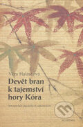 Kniha: Devět bran k tajemtsví hory Kóra (Věra Halászová). Academia, 2006 Kniha: Devět bran k tajemtsví hory Kóra (Věra Halászová). Academia, 2006