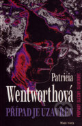 Kniha: Případ je uzavřen (Patricia Wentworthová). Mladá fronta, 2007 Kniha: Případ je uzavřen (Patricia Wentworthová). Mladá fronta, 2007