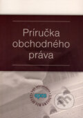 Kniha: Príručka obchodného práva (Epos). Epos, 2007 Kniha: Príručka obchodného práva (Epos). Epos, 2007