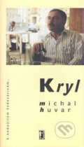 Kniha: Kryl (Michal Huvar). Carpe diem, 2007 Kniha: Kryl (Michal Huvar). Carpe diem, 2007
