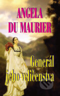 Kniha: Generál jeho veličenstva (Angela du Maurier), 2005 Kniha: Generál jeho veličenstva (Angela du Maurier), 2005