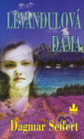 Kniha: Levandulová dáma (Dagmar Seifertová). Baronet, 2005 Kniha: Levandulová dáma (Dagmar Seifertová). Baronet, 2005