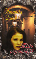 Kniha: Místo nejtemnější (Amanda Quick). Baronet, 2005 Kniha: Místo nejtemnější (Amanda Quick). Baronet, 2005