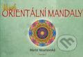 Kniha: Nové orientální mandaly (Marie Veselovská). Fontána, 2007 Kniha: Nové orientální mandaly (Marie Veselovská). Fontána, 2007