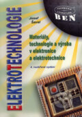 Kniha: Elektrotechnologie (Josef Šavel). BEN - technická literatura, 2005 Kniha: Elektrotechnologie (Josef Šavel). BEN - technická literatura, 2005