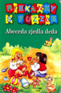 Abeceda zjedla deda (Vakát). Vakát, 2006 Abeceda zjedla deda (Vakát). Vakát, 2006