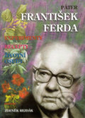 Kniha: Páter František Ferda (Zdeněk Rejdák). Eminent, 1994 Kniha: Páter František Ferda (Zdeněk Rejdák). Eminent, 1994