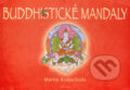 Kniha: Buddhistické mandaly (Martin Kratochvíla). Fontána, 2007 Kniha: Buddhistické mandaly (Martin Kratochvíla). Fontána, 2007