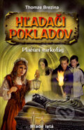 Kniha: Hľadači pokladov - Plačúci sarkofág (Thomas C. Brezina). Slovenské pedagogické nakladateľstvo - Mladé letá, 2007 Kniha: Hľadači pokladov - Plačúci sarkofág (Thomas C. Brezina). Slovenské pedagogické nakladateľstvo - Mladé letá, 2007