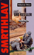 Kniha: Smrtihlav (Leo Kessler). Baronet, 2007 Kniha: Smrtihlav (Leo Kessler). Baronet, 2007