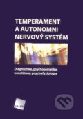 Kniha: Temperament a autonomní nervový systém (Felix Imriš). Galén, 2007 Kniha: Temperament a autonomní nervový systém (Felix Imriš). Galén, 2007