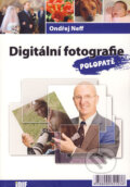 Kniha: Digitální fotografie polopatě (Ondřej Neff). IDIF, 2006 Kniha: Digitální fotografie polopatě (Ondřej Neff). IDIF, 2006