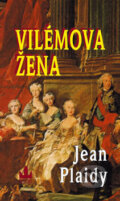 Kniha: Vilémova žena (Jean Plaidy). Baronet, 2005 Kniha: Vilémova žena (Jean Plaidy). Baronet, 2005